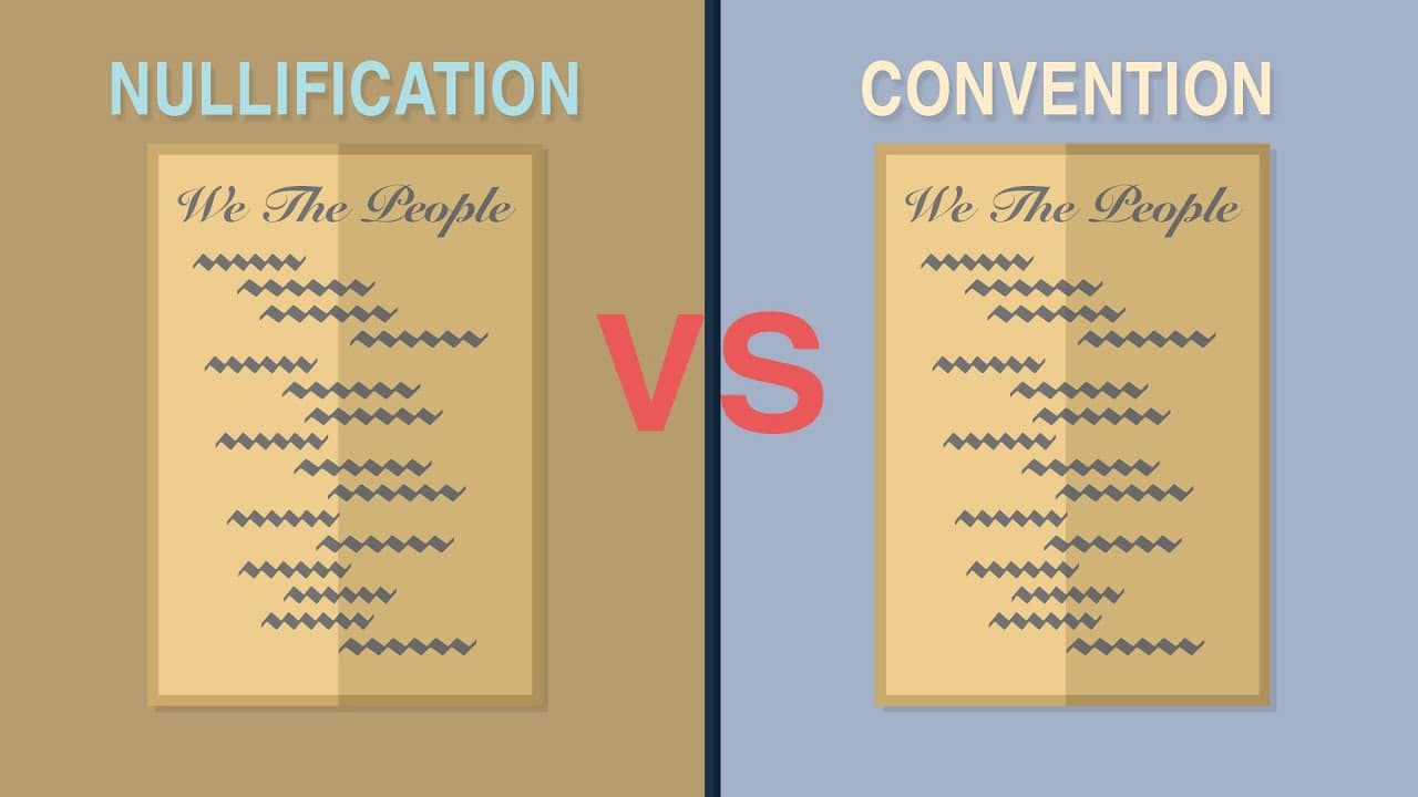Nullification vs. Constitutional Convention