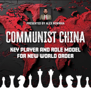 Live Zoom Webinar With Alex Newman on “Communist China: Key Player & Role Model for New World Order”
