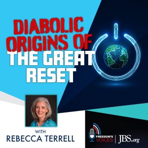Live Zoom Webinar With Rebecca Terrell on “Diabolic Origins of the Great Reset”