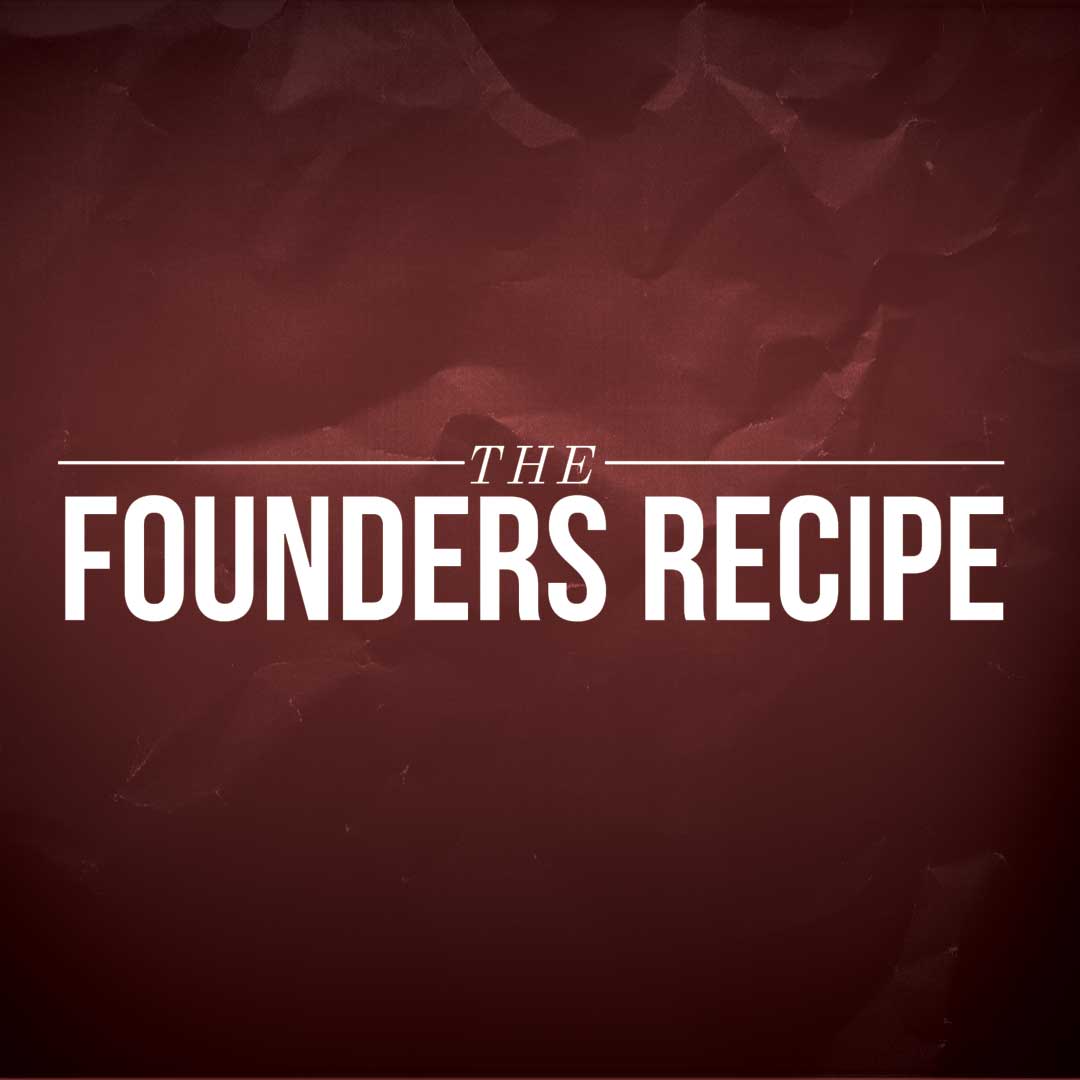 The Founders Recipe : The John Birch Society