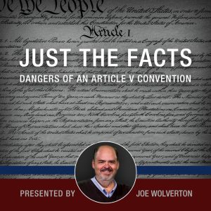 NC: Wilkesboro – “Just the Facts: Dangers of an Article V Convention” by Joe Wolverton II, J.D.