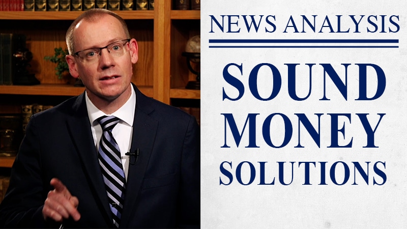Sound Money Solutions to Fix Banking Crisis | JBS News Analysis