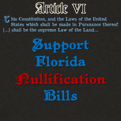 Support Florida Nullification Bills