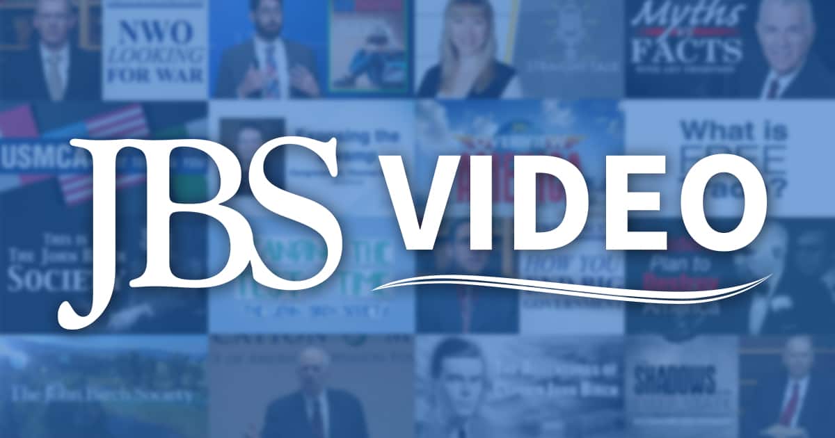 JBS Video Channels : The John Birch Society