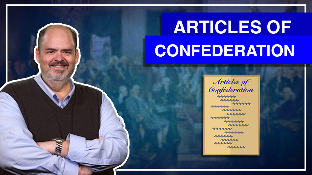 1:3 – Critical Document: Articles Of Confederation 