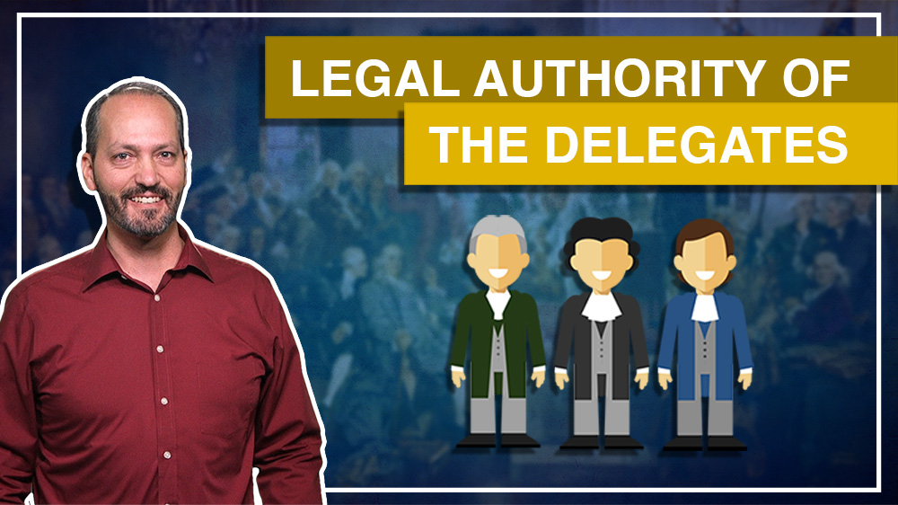 3:1 – What Legal Authority Did The Delegates Have To The 1787 Convention?  