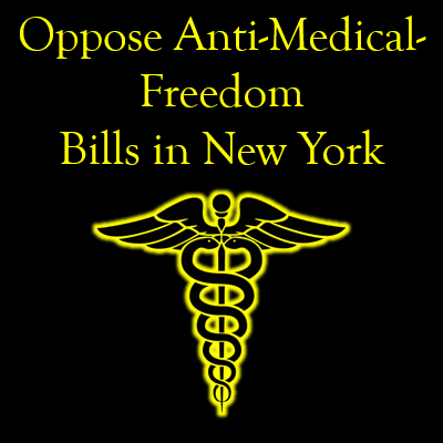 Oppose Anti-Medical-Freedom Bills in New York