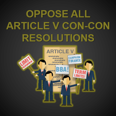 Stop Article V Constitutional Convention Resolutions