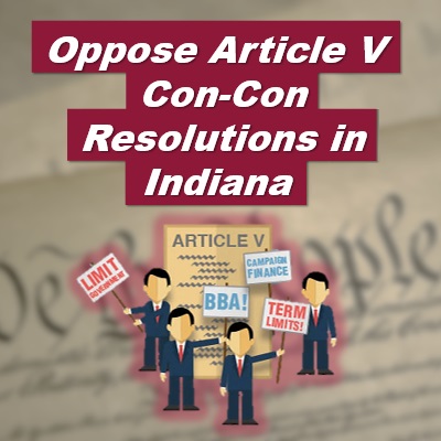 Stop Indiana Federal Constitutional Convention Resolution SJR 21