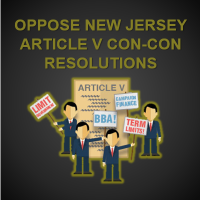 Oppose New Jersey Federal Constitutional Convention Resolutions