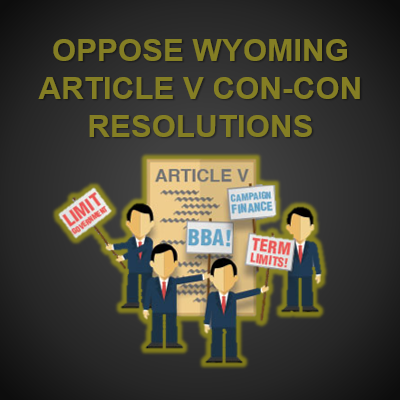 Stop Wyoming Federal Constitutional Convention Resolution SJ0001