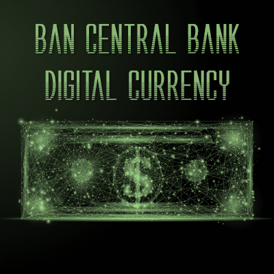 Ban a Central Bank Digital Currency in Idaho — Support H585
