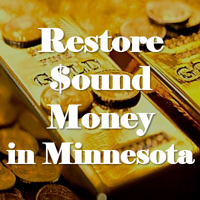 Restore Sound Money in Minnesota with HF 106