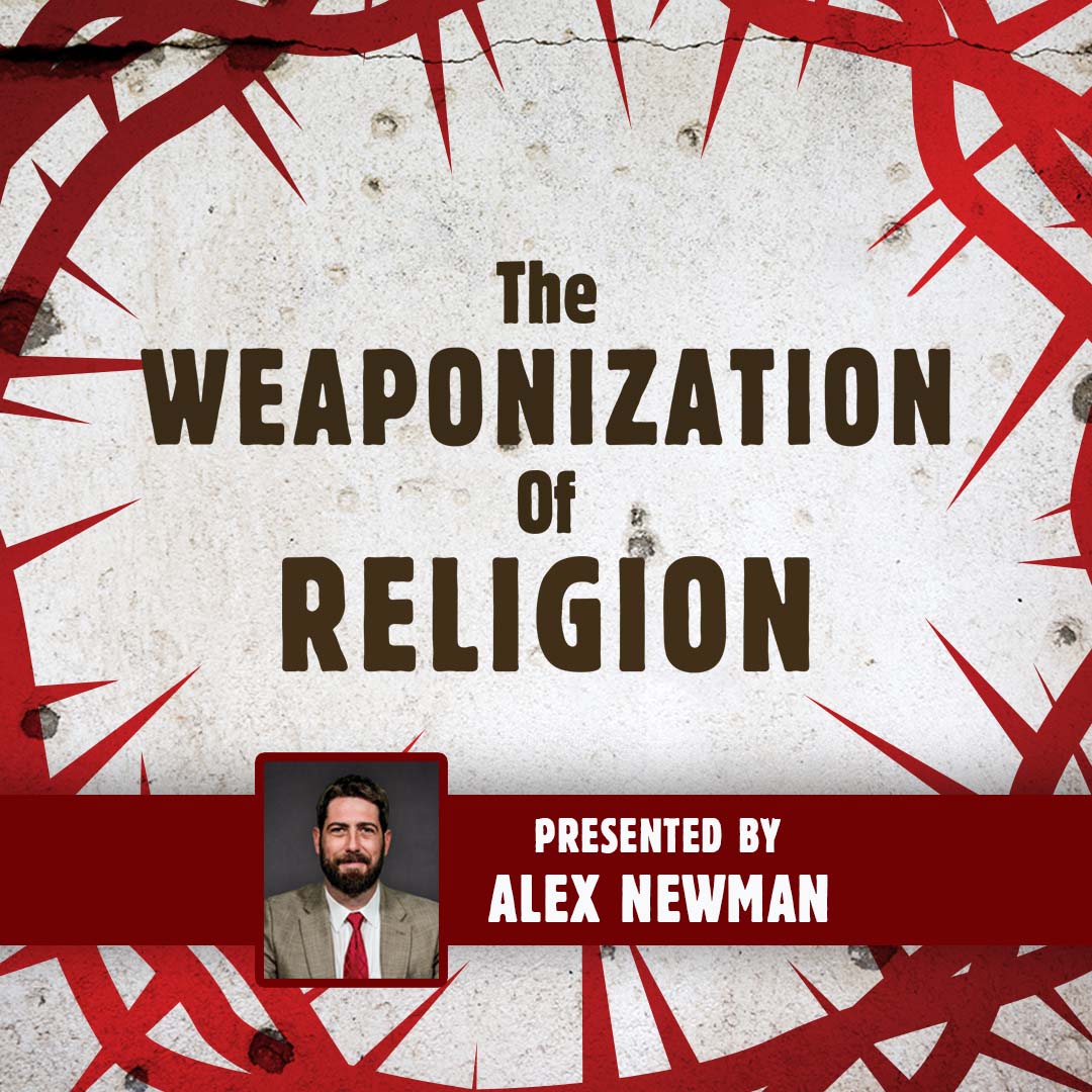 Live Zoom Webinar With Alex Newman on “The Weaponization of Religion”