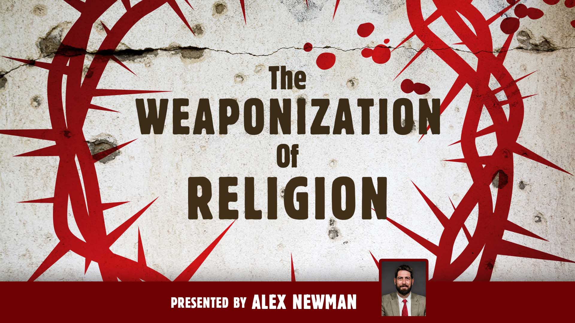 CA: Roseville — “The Weaponization of Religion” Presented by Alex Newman