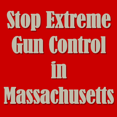 Stop Extreme Massachusetts Gun-control Bill H.4139