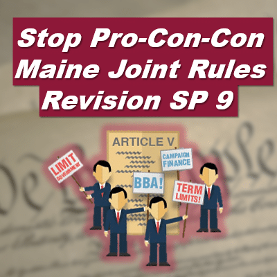 Stop Pro-Con-Con Maine Joint Rules Revision SP 9