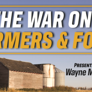 TX: Midland – The War on Farmers & Food — Presented by Wayne Morrow