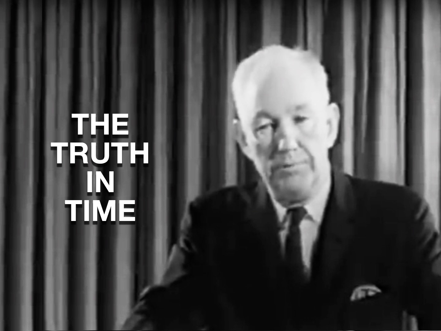 The Truth in Time | Robert Welch
