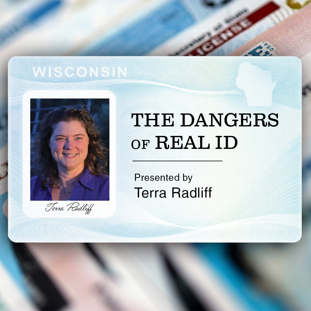 Live Webinar: "The Dangers of REAL ID” With Terra Radliff