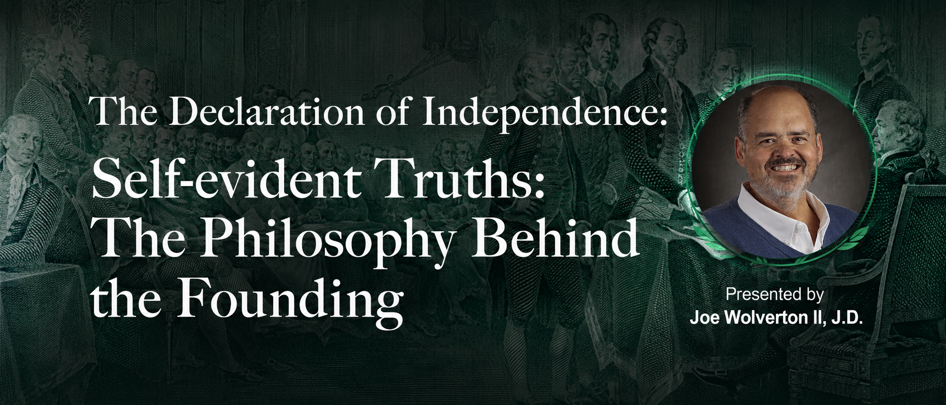 Live Webinar: "The Declaration of Independence: The Philosophy Behind the Founding" With Joe Wolverton II, J.D.