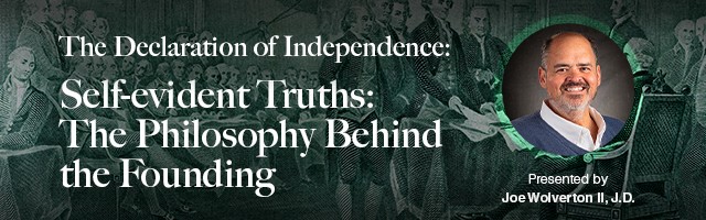 Live Webinar: "The Declaration of Independence: The Philosophy Behind the Founding" With Joe Wolverton II, J.D.