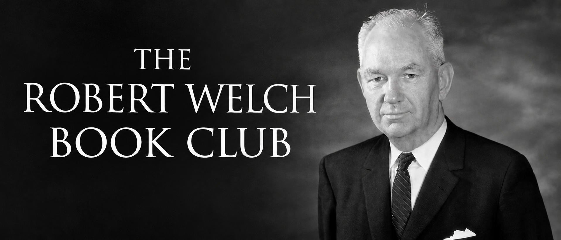 Virtual Meeting – The Robert Welch Book Club