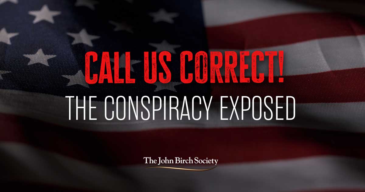 The John Birch Society: Exposing the Conspiracy