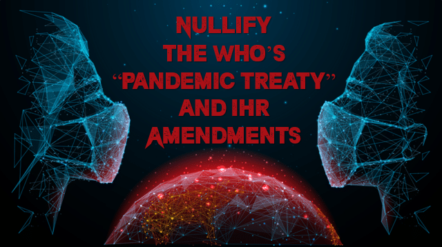 NULLIFY World Health Organization's "Pandemic Treaty"