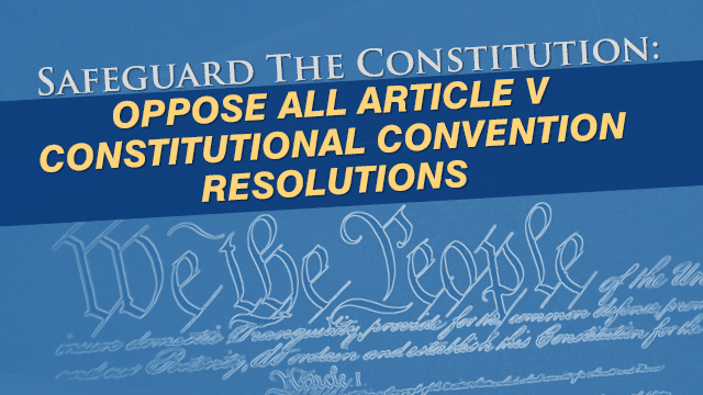 Stop Article V Constitutional Convention Resolutions : The John Birch ...