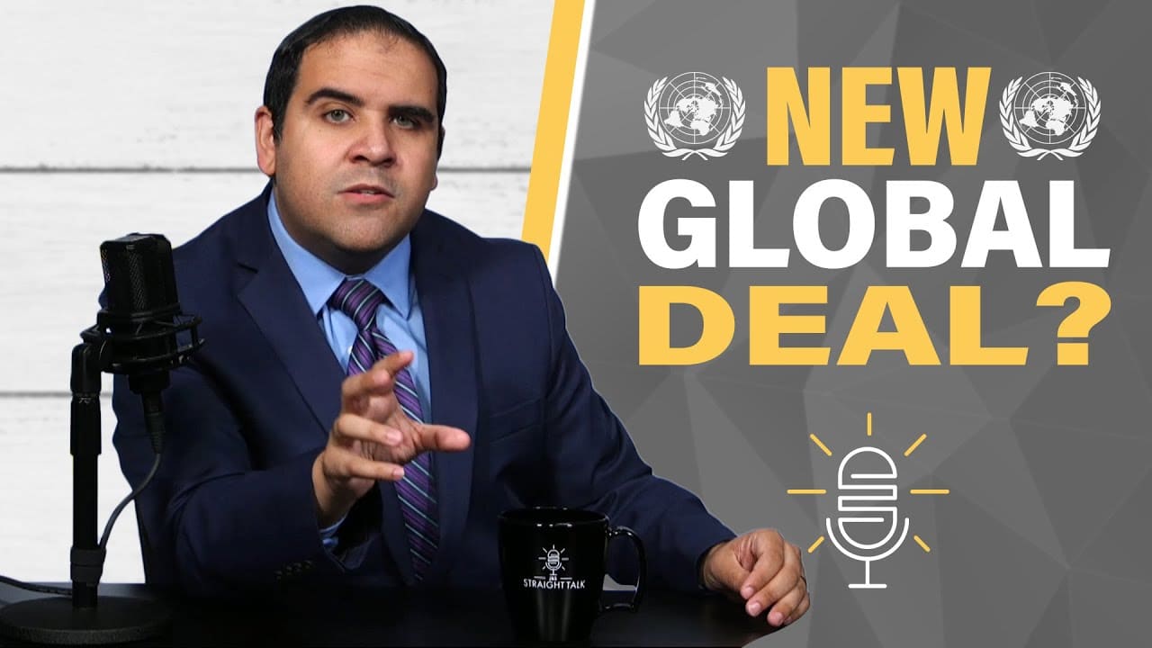 New World Order: UN Boss Calls for “New Global Deal”