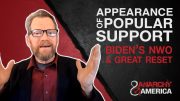 Appearance of Popular Support | Biden’s Great Reset Push