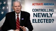 Controlling Newly Elected? | Activate America