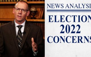 Election 2022 Concerns | JBS News Analysis