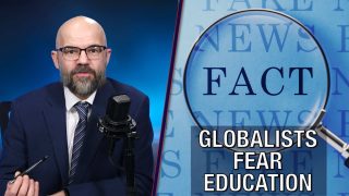 Education is the Weapon Globalists Fear  