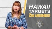 Hawaii Lawmakers Want 2ND Amendment Repeal