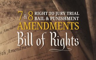 7th & 8th Amendments | Bill of Rights