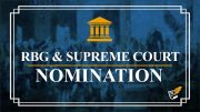 Trump Nominating a Supreme Court Justice | Constitution Corner