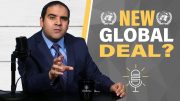 New World Order: UN Boss Calls for “New Global Deal”