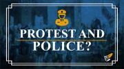 The Role of Police Amid the Riots | Constitution Corner