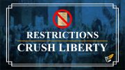 Government Restrictions Destroys Liberty | Constitution Corner