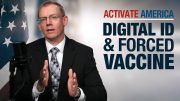 Forced Vaccines & Digital ID’s