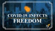 How the Coronavirus Infects Freedom | Constitution Corner