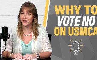 Why Congress Should Vote “NO” to USMCA!