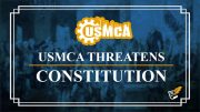 USMCA Threatens Constitution | Constitution Corner