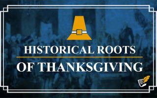 Historical Roots of Thanksgiving | Constitution Corner