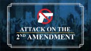 Attack on the 2nd Amendment | Constitution Corner