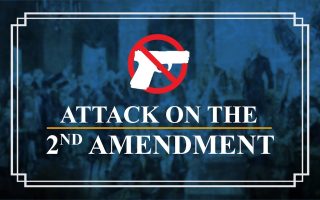 Attack on the 2nd Amendment | Constitution Corner
