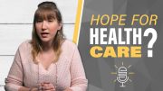 Is there Hope for Health Care?