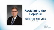 Reclaiming the Republic – Matt Shea